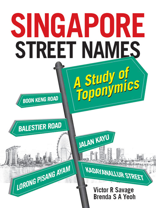 Title details for Singapore Street Names by Victor R. Savage - Available